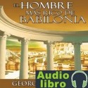 AudioLibro El Hombre Mas Rico De Babilonia – George S. Clason