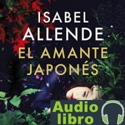 AudioLibro El amante japonés – Isabel Allende
