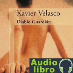 AudioLibro Diablo guardián – Xavier Velasco