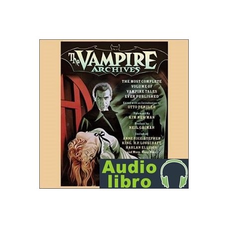 AudioLibro The Vampire Archives: The Most Complete Volume of Vampire Tales Ever Published – Otto Penzler (edit