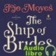 AudioLibro The Ship of Brides – Jojo Moyes