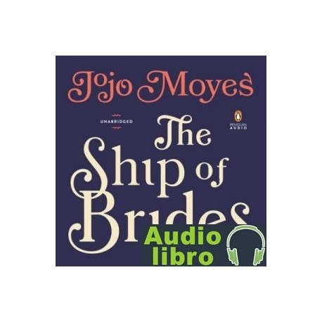AudioLibro The Ship of Brides – Jojo Moyes