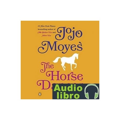 AudioLibro The Horse Dancer: A Novel – Jojo Moyes