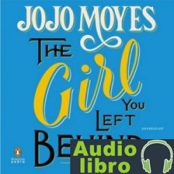 AudioLibro The Girl You Left Behind – Jojo Moyes