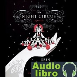 AudioLibro The Night Circus – Erin Morgenstern