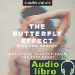 AudioLibro The Butterfly Effect with Jon Ronson – Jon Ronson
