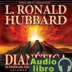 AudioLibro Dianetica: El poder del pensamiento sobre el cuerpo – L. Ronald Hubbard