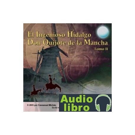 AudioLibro Don Quijote de la Mancha Tomo II – Miguel de Servantes Saavedra