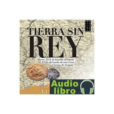 AudioLibro Tierra sin rey – Luis Zueco