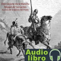 AudioLibro Don Quijote de la Mancha – Miguel de Cervantes
