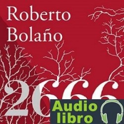 AudioLibro 2666 – Roberto Bolaño