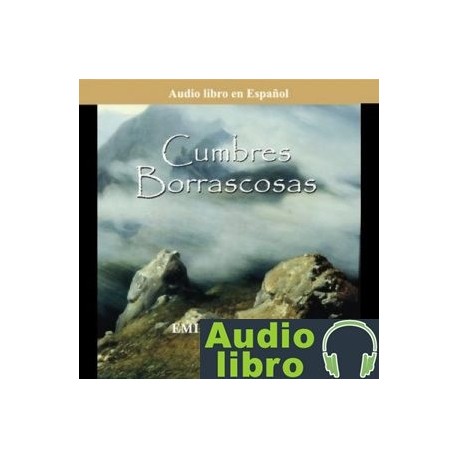 AudioLibro Cumbres Borrascosas (Dramatizado) – Emily Bronte