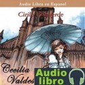 AudioLibro Cecilia Valdes – Cirilo Villaverde