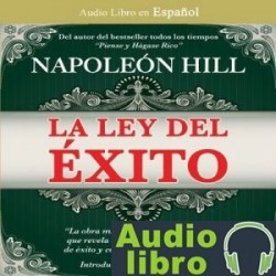 AudioLibro La Ley del Exito – Napoleon Hill