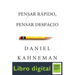 Pensar Rapido, Pensar Despacio Daniel Kahneman