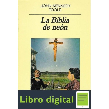 La Biblia De Neon John Kennedy Toole