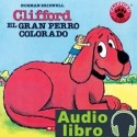 AudioLibro Clifford El gran perro colorado – Norman Bridwell