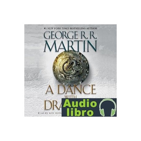 AudioLibro A Dance with Dragons: A Song of Ice and Fire: Book 5 – George R. R. Martin