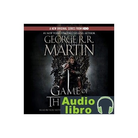 AudioLibro A Game of Thrones: A Song of Ice and Fire, Book 1 – George R. R. Martin