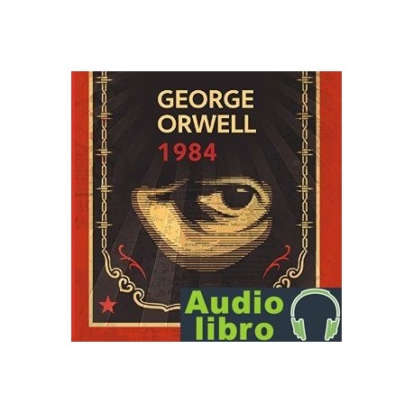 AudioLibro 1984 – George Orwell