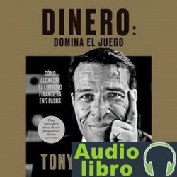 AudioLibro Dinero: domina el juego – Tony Robbins, Juan Manuel Salmerón Arjona