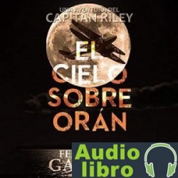 AudioLibro El Cielo Sobre Orán – Fernando Gamboa