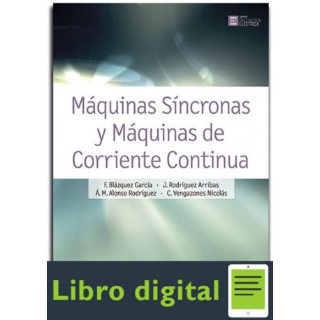 Maquinas Sincronas y Maquinas de Corriente Continua Francisco Blazquez Garcia