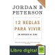 12 reglas para vivir Jordan B. Peterson