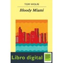 Bloody Miami Tom Wolfe