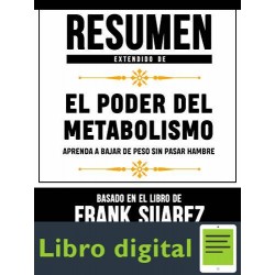 Resumen Extendido De El Poder Del Metabolismo Libros Mentores