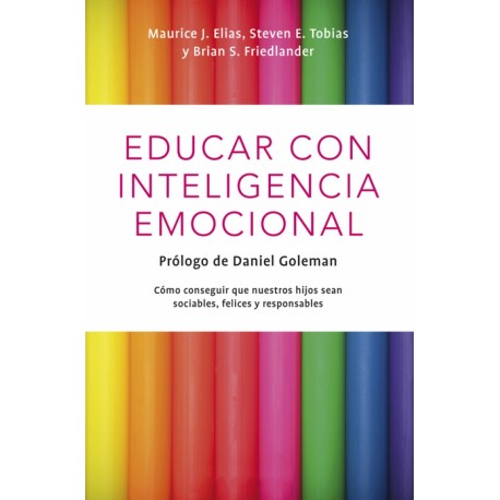 Educar Con Inteligencia Emocional Maurice J. Elias