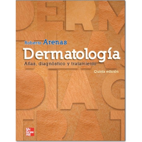 Atlas De Dermatologia Roberto Arenas 5 edicion