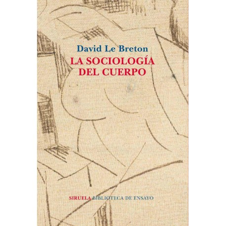 La Sociologia Del Cuerpo David Le Breton