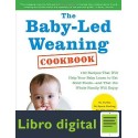 The Baby-Led Weaning Cookbook Gill Rapley Tracey Murkett