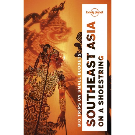 Lonely Planet Southeast Asia On a Shoestring