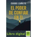 El poder de confiar en ti Curro Cañete