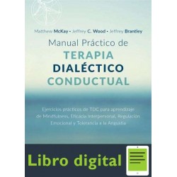 Manual práctico de Terapia Dialéctico Conductual Matthew Mckay