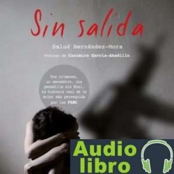 AudioLibro Sin salida – Salud Hernández Mora