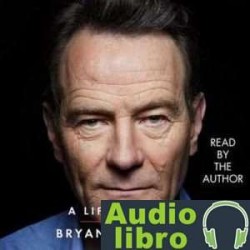 AudioLibro A Life in Parts – Bryan Cranston