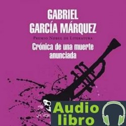 AudioLibro Crónica de una muerte anunciada – Gabriel García Márquez