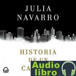 AudioLibro Historia de un canalla – Julia Navarro
