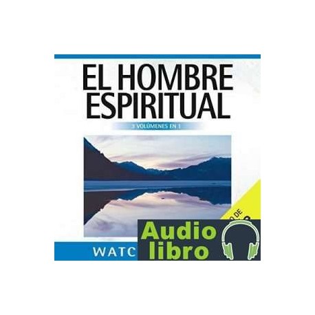 AudioLibro El Hombre Espiritual – Watchman Nee