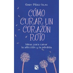 Como Curar un Corazon Roto Gaby Perez Islas