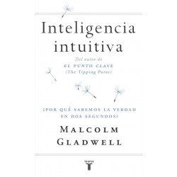 Inteligencia Intuitiva Malcolm Gladwell