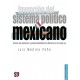 Invención del sistema político mexicano Forma de gobierno y gobernabilidad en México en el siglo XIX Luis Medina Peña