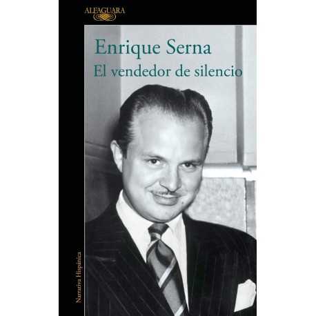 El Vendedor de Silencio Enrique Serna