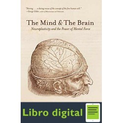 The Mind and the Brain Jeffrey M. Schwartz