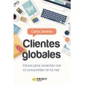 Clientes Globales Claves para conectar con el consumidor en la red Carlos Jimenez