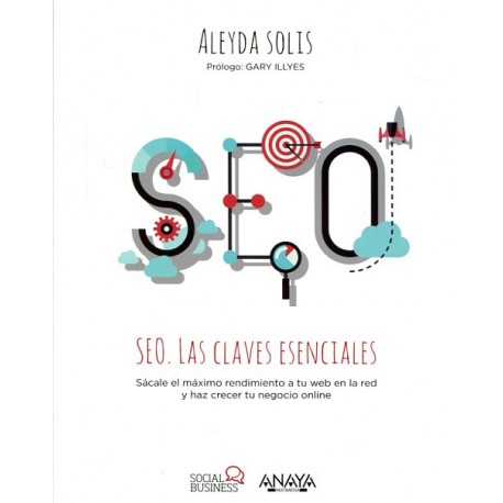 SEO Claves esenciales Aleyda Solis