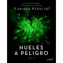 Hueles a peligro Vol. II Fabiana Peralta